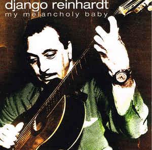 cd - Django Reinhardt - My Melancholy Baby, Verzenden, Zo goed als nieuw