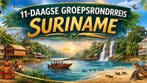 11 daagse groepsrondreis Suriname