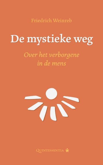 De Mystieke Weg | Friedrich Weinreb | Nieuw, Ophalen of Verzenden, Nieuw, Friedrich Weinreb