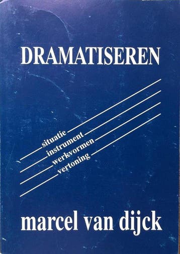Dramatiseren - Dijck, Verzenden, Gelezen