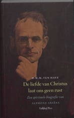 De Liefde Van Christus Laat Ons Geen Rust 9789056252878, Ophalen of Verzenden, Nieuw, H.W.M. ten Have