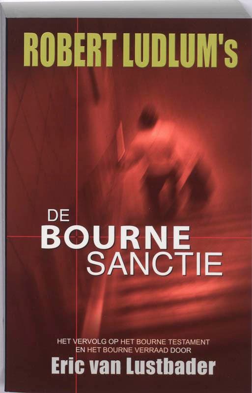 Robert Ludlums De Bourne sanctie / Jason Bourne / 6, Boeken, Thrillers, Gelezen, Verzenden