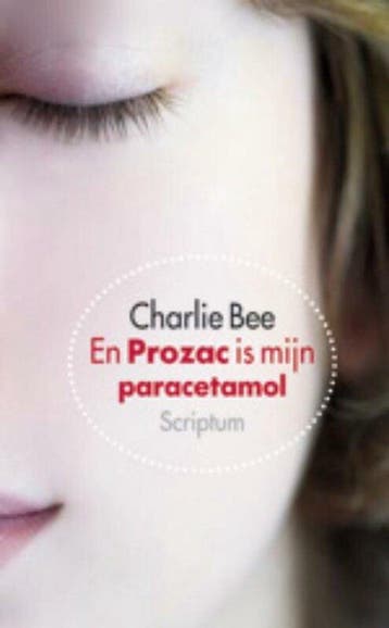 En Prozac is mijn paracetamol - Bee, Verzenden, Gelezen
