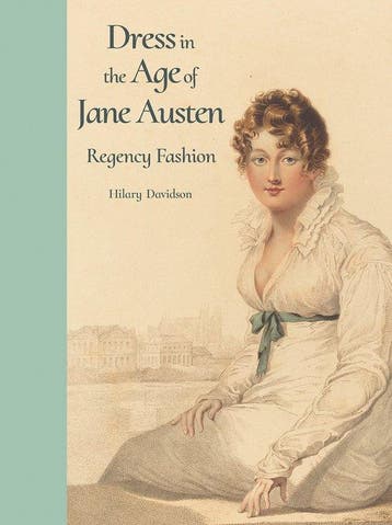 9780300218725 Dress in the Age of Jane Austen Regency Fas..., Verzenden, Nieuw, Hilary Davidson