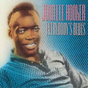 cd - John Lee Hooker - Everybodys Blues, Cd's en Dvd's, Verzenden, Zo goed als nieuw