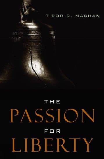The Passion for Liberty - Tibor R. Machan 9780742531031, Verzenden, Gelezen, Tibor R. Machan