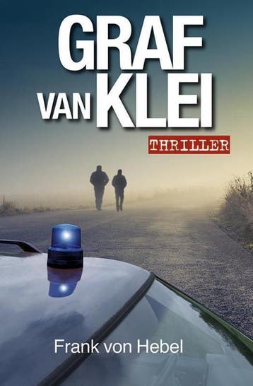 Graf van klei 9789492457097 Frank von Hebel, Verzenden, Gelezen, Frank von Hebel