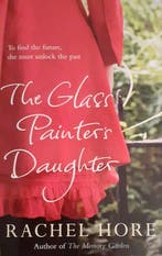 The Glass Painters Daughter - Rachel Hore 9781849830928, Verzenden, Gelezen