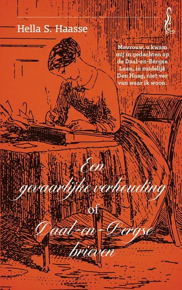 Een gevaarlijke verhouding, of Daal-en-Bergse brieven, Boeken, Verzenden, Gelezen, Hella S. Haasse
