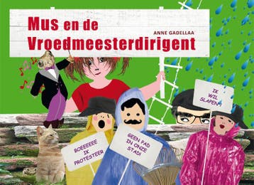 Mus en de Vroedmeesterdirigent - Anne Gadellaa 9789077030004, Verzenden, Zo goed als nieuw, Anne Gadellaa