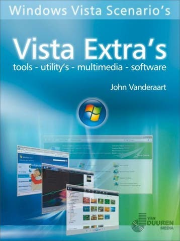 Windows Vista Scenarios: Vista extras - J. Vanderaart, Verzenden, Gelezen, J. Vanderaart