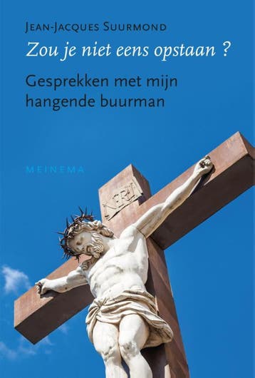 Zou je niet eens opstaan? - Jean-Jacques Suurmond, Verzenden, Zo goed als nieuw, Jean-Jacques Suurmond
