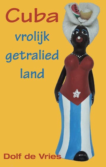Cuba 9789038924984 Dolf de Vries, Verzenden, Gelezen, Dolf de Vries