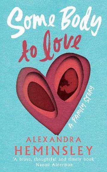 Some Body to Love 9781784743079 Alexandra Heminsley, Verzenden, Gelezen, Alexandra Heminsley