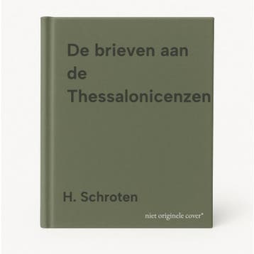 De brieven aan de Thessalonicenzen - H. Schroten, Verzenden, Gelezen, H. Schroten