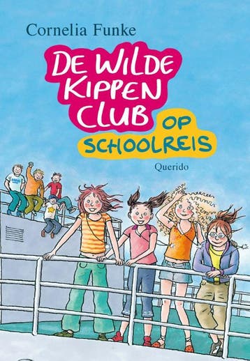 De Wilde Kippen Club op schoolreis / De Wilde Kippen Club /, Verzenden, Gelezen, Cornelia Funke