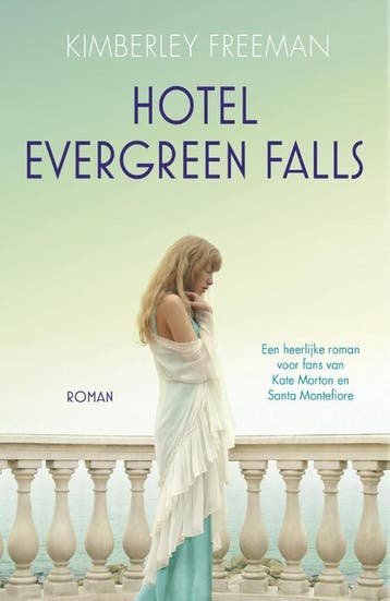 Hotel Evergreen Falls - Kimberley Freeman 9789026139741, Verzenden, Zo goed als nieuw, Kimberley Freeman