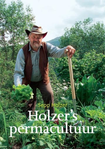 Holzers permacultuur - Sepp Holzer 9789062245178, Boeken, Verzenden, Zo goed als nieuw, Sepp Holzer