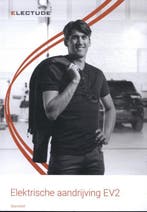Elektrische aandrijving EV2 specialist / Electude Classroom, Boeken, Schoolboeken, Verzenden, Gelezen