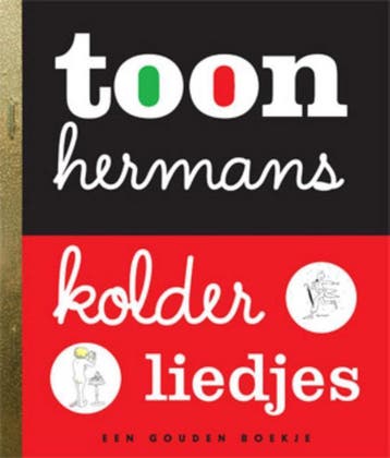 Kolderliedjes / Gouden Boekjes - Toon Hermans 9789047603795, Boeken, Verzenden, Gelezen, Toon Hermans