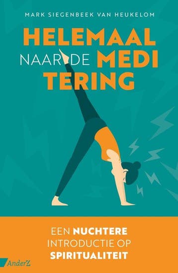 Helemaal naar de meditering - Mark Siegenbeek van Heukelom, Verzenden, Gelezen, Mark Siegenbeek van Heukelom