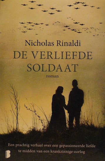 De verliefde soldaat - Nicholas Rinaldi 9789022571279, Boeken, Verzenden, Zo goed als nieuw, Nicholas Rinaldi