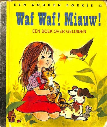 Waf waf! - miauw! / Gouden Boekjes / 52 - M. Bellah, Boeken, Verzenden, Gelezen, M. Bellah