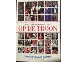 Op de troon  ,  Juliana , Beatrix , Willem Alexander - Op, Ophalen of Verzenden, Nieuw