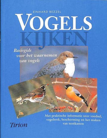 Vogels kijken / Tirion natuur - Einhard Bezzel 9789052102924, Verzenden, Gelezen, Einhard Bezzel