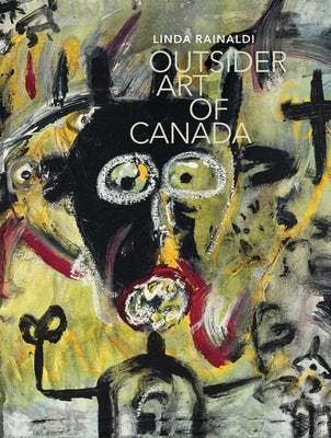 Outsider Art Of Canada | Linda Rainaldi | Nieuw, Boeken, Ophalen of Verzenden, Nieuw, Linda Rainaldi