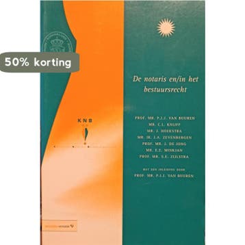 NOTARIS IN - P.J.J. van Buuren 9789059030121, Verzenden, Zo goed als nieuw, P.J.J. van Buuren