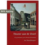 Theater aan de IJssel / Publicaties van de IJsselacademie /, Verzenden, Gelezen, J.J. Paardekooper