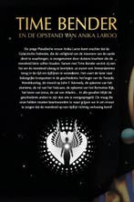 Time Bender en de opstand van Anika Laroo 9789090380537, Verzenden, Gelezen, Tijn Touber