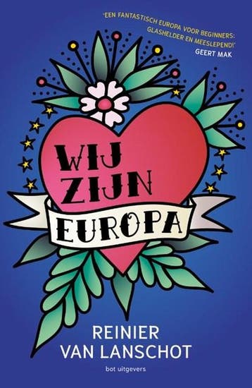 Wij zijn Europa | 9789083384801 | Reinier van Lanschot, Ophalen of Verzenden, Zo goed als nieuw, Reinier van Lanschot