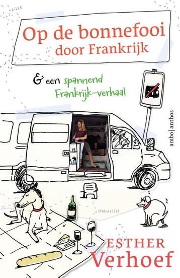 Op De Bonnefooi Door Frankrijk | Esther Verhoef | Nieuw, Boeken, Ophalen of Verzenden, Nieuw, Esther Verhoef