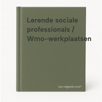 Lerende sociale professionals / Wmo-werkplaatsen, Verzenden, Zo goed als nieuw