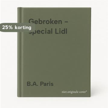 Gebroken - special Lidl 9789026355882 B.A. Paris, Verzenden, Zo goed als nieuw, B.A. Paris