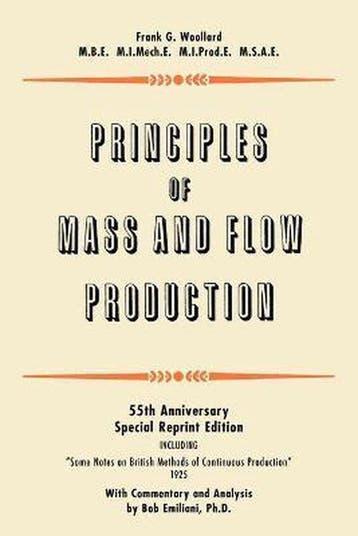 Principles of Mass and Flow Production - Frank G Woollard, Verzenden, Zo goed als nieuw, Frank G Woollard