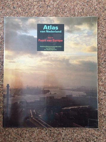 Atlas van Nederland, deel 11, poort van Europa 9789012050111, Verzenden, Zo goed als nieuw, Prof. dr.E. Wever & dr. H.W. ter Hart