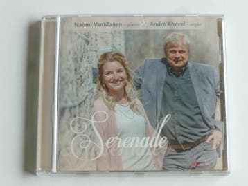 Naomi VanManen & Andre Knevel - Serenade, Ophalen of Verzenden, Zo goed als nieuw