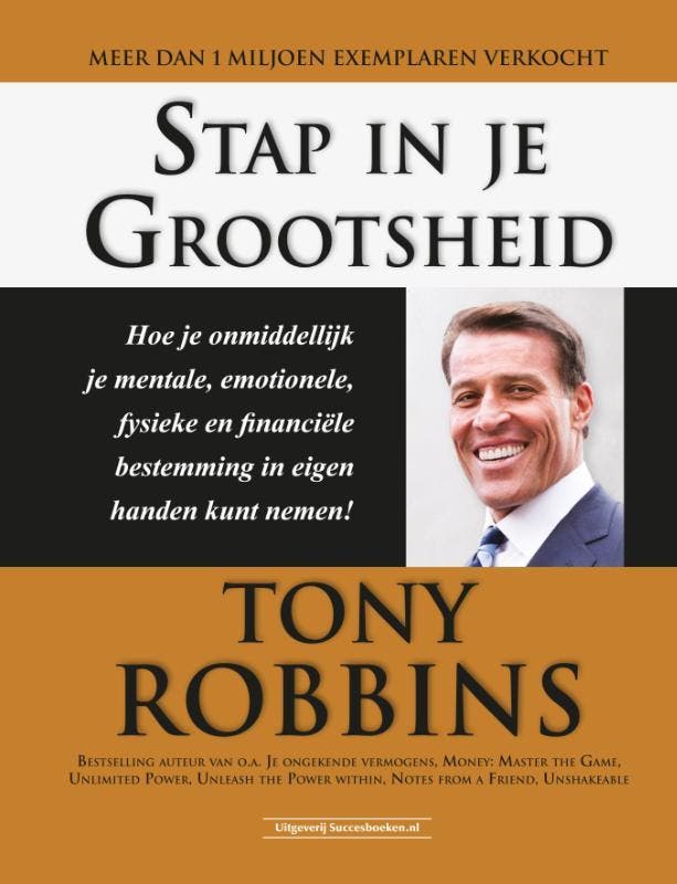 Stap in je grootsheid 9789079872985 Tony Robbins, Boeken, Psychologie, Zo goed als nieuw, Verzenden