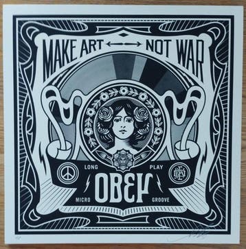 Shepard Fairey (OBEY) (1970) - Make Art Not War (artist