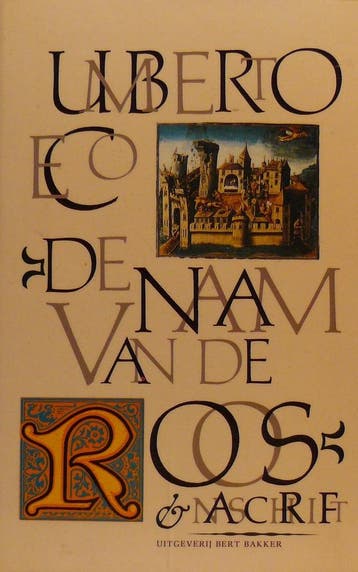De naam van de roos & naschrift - Umberto Eco 9789035108158, Verzenden, Zo goed als nieuw, Umberto Eco