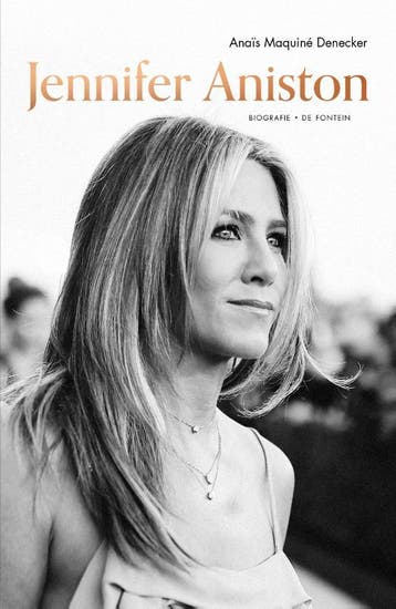 Jennifer Aniston - Anaïs Maquiné Denecker 9789021343976, Verzenden, Zo goed als nieuw, Anaïs Maquiné Denecker