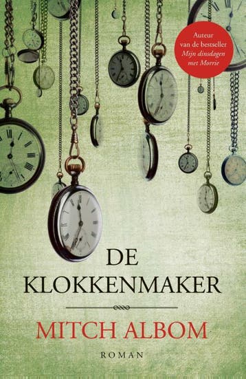 De klokkenmaker 9789059999046 Mitch Albom, Verzenden, Zo goed als nieuw, Mitch Albom