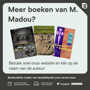 De weg naar Santiago de Compostela - M. Madou 9789058260062, Verzenden, Zo goed als nieuw, M. Madou