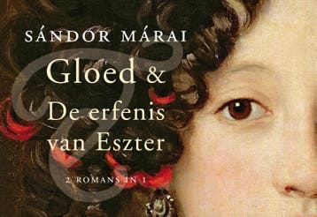 Gloed ; De erfenis van Eszter / Dwarsligger / 249, Verzenden, Gelezen, Sandor Marai