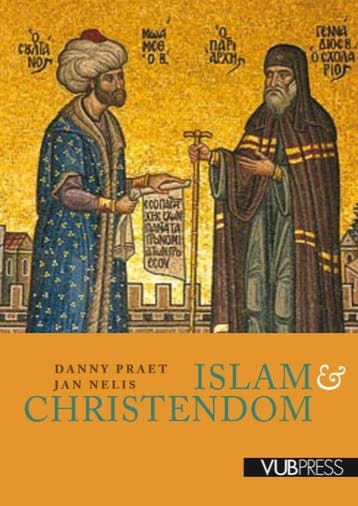 Islam & Christendom | Danny Praet; Jan Nelis | Nieuw, Boeken, Ophalen of Verzenden, Nieuw, Danny Praet; Jan Nelis