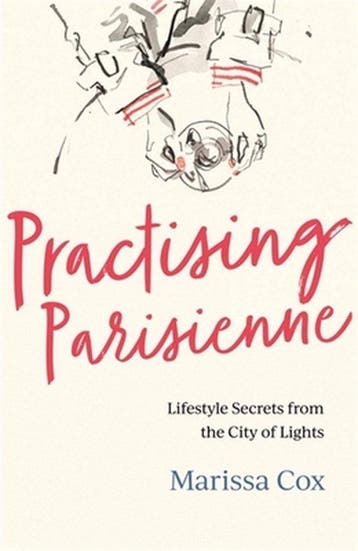 Practising Parisienne - Marissa Cox 9781472277633, Verzenden, Zo goed als nieuw, Marissa Cox