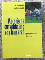 Motorische ontwikkeling van kinderen 2 Theorie, Boeken, Gelezen, J. Bernard Netelenbos, Verzenden, Ontwikkelingspsychologie